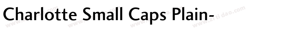 Charlotte Small Caps Plain字体转换